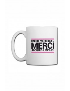 Mug blanc J&M - On dit merci qui ? 2